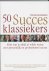 Tom Butler-Bowdon - 50 succes klassiekers