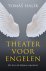 Theater voor engelen Het le...