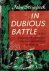 In dubious battle.
