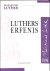  - Luthers erfenis