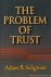 SELIGMAN, A.B. - The problem of trust.