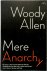 Allen, Woody - Mere Anarchy