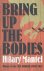 Hilary Mantel - Bring Up The Bodies Om Only
