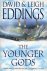 David Eddings - The Younger Gods