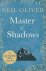 Neil Oliver - Master of Shadows