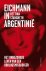 Bettina Stangneth & Ren√© van Veen & Catalien van Paassen - Eichmann In Argentini√´