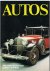 Temming, Rolf L. - AUTOS 100 Jahre Automobil in Wort und Bild