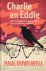 Dowswell, Paul - Dowswell, Paul-Charlie en Eddie
