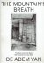 SPEE, Jan - Sven GERHARDT - The Mountains's Breath - The life's work of Jan Spee / De adem van de berg - Het levenswerk van Jan Spee. - [New].