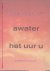 Nijhoff, Martinus - Awater; Het uur U