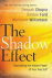 The Shadow Effect. Illumina...