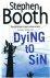 Booth, Stephen - Dying to sin