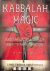 Kabbalah, Magic and the gre...