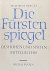 Die Fürstenspiegel des hohe...