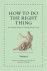 Seneca - 2023 How To Do The Right Thing