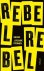  - Rebel, rebel