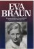 Frank, Johannes - Eva Braun - Ein ungewöhnliches Frauenschicksal in geschichtlich bewegter Zeit