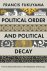 Francis Fukuyama - Political Order and Political Decay