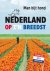 C. Vaessen - Man bijt hond - Nederland op z'n breedst