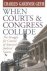 Geyh, Charles Gardner - When courts  congress collide. The struggle for control of America's judicial system