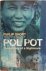Pol Pot: the history of a n...