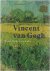 Vincent van Gogh: Zijn leve...