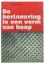 De herinnering is een vorm ...