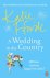 Katie Fforde - A Wedding in the Country