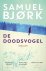 Samuel Björk - De doodsvogel (Special Veldboeket/Primera)
