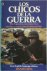 Los Chicos de la Guerra The...