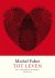 Michel Faber - (1) Tot Leven