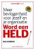 Word een held meer bevlogen...