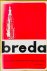Haastert, J. van - Breda. Straatnamen vertellen de geschiedenis van Breda.