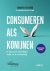 Consumeren als konijnen / D...