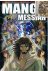 Manga Messiah / komt Hij de...