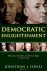 Israel, Jonathan I. - Democratic Enlightenment / Philosophy, Revolution, and Human Rights 1750-1790.