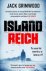 Jack Grimwood - Island Reich