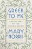 Mary Norris - Greek to Me