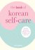 Isa Kujawski - The Book of Korean Self-Care