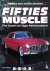 Mike Mueller - Fifties Muscle. The Dawn of High Performance