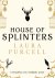 House of Splinters