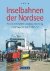 Werning, Malte - Werning, M: Inselbahnen der Nordsee