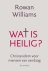 Rowan Williams - Wat is heilig
