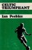 Peebles, Ian - Celtic Triumphant