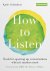 How to Listen Tools for ope...