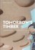 LUGT, Pablo van der - Tomorrow's Timber - Towards the Next Building Revolution.