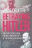 Delattre, Lucas - Betraying Hitler: The Story of Fritz Kolbe