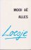 Loesje - Mooi he alles