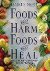 Foods That Harm, Foods That...
