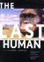 SAMIENTO, ESTEBAN / SAWYER, G.J / MILNER, RICHARD ...ET AL - The last human. A guide to twenty-two species of extinct humans